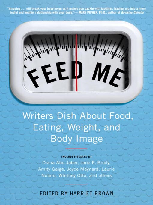 Title details for Feed Me! by Harriet Brown - Available